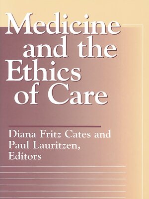 cover image of Medicine and the Ethics of Care